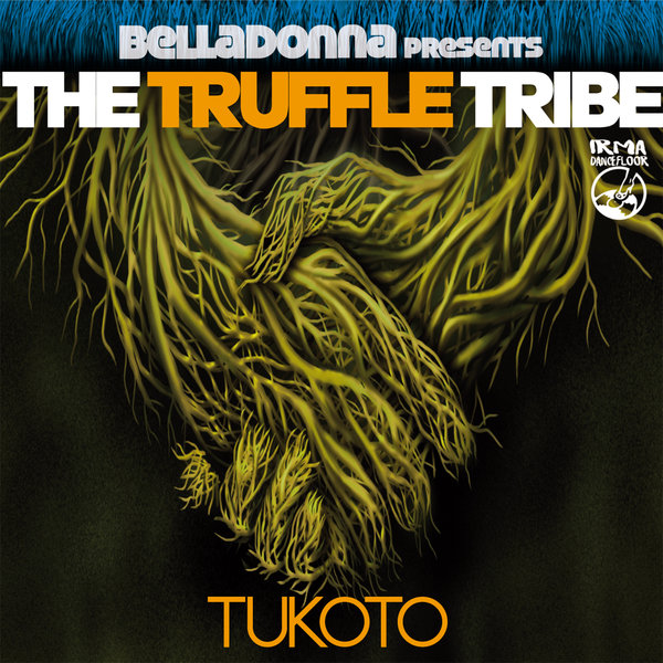 The Truffle Tribe, Belladonna - Tukoto IDA152]